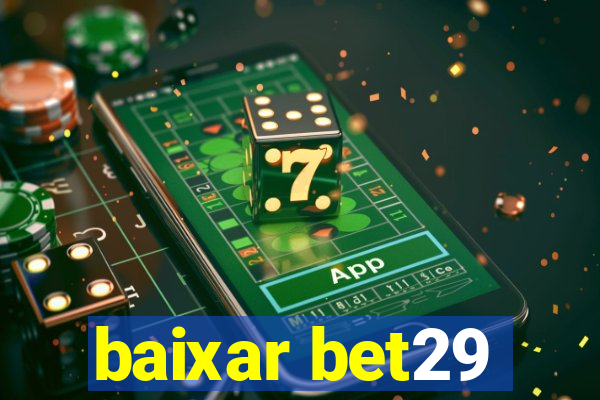 baixar bet29